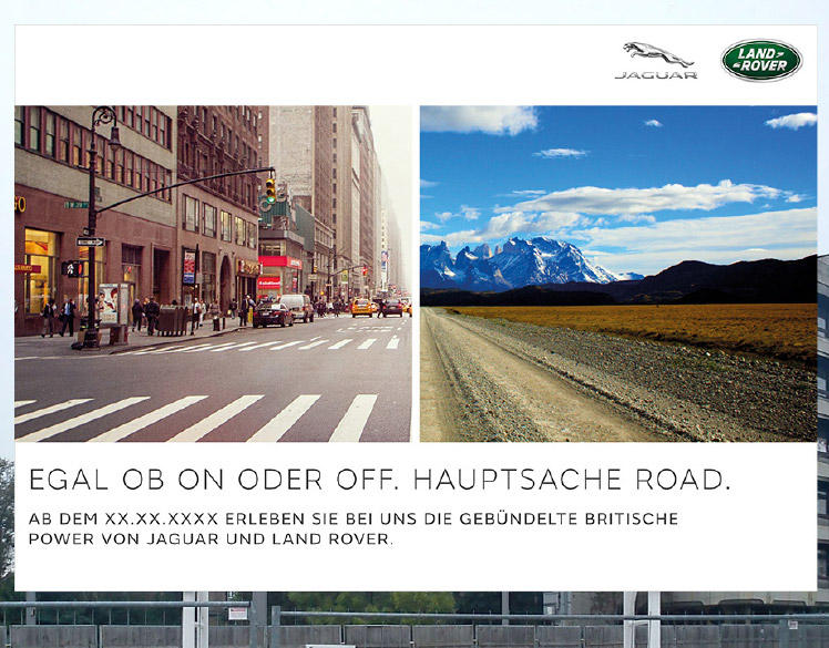 An image of a billboard outside of a construction site. 
                The billboard shows a split view of a city street and a dirt road with mountains in the background. 
                The headline reads Egal Ob On Oder Off. Hauptsache Road.